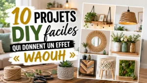Découvrez 10 projets DIY faciles et économiques pour transformer votre intérieur avec un effet waouh garanti.